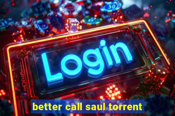 better call saul torrent